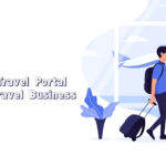 B2B Travel Portal Benefits Travel Business