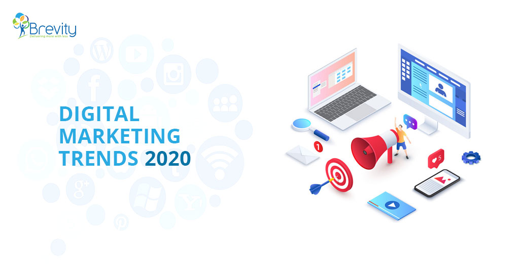 Top Digital Marketing Trends of 2020