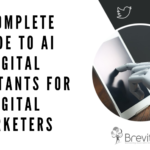 AI Digital Assistants for Digital Marketers